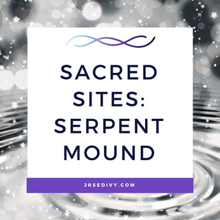 Sacred Sites: Serpent Mound
